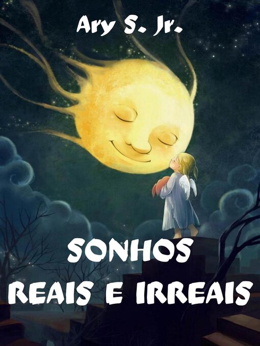 Title details for Sonhos Reais e Irreais by Ary S. Jr. - Wait list